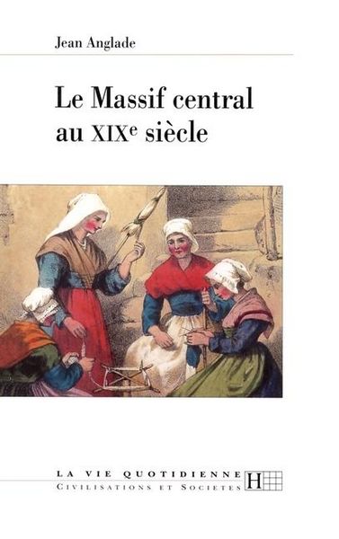 Produktbild: Le Massif central au XIXe si&egrave;cle