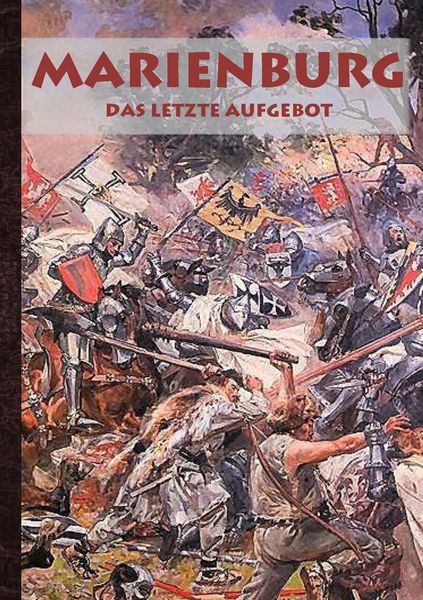 Produktbild: Marienburg - Das letzte Aufgebot