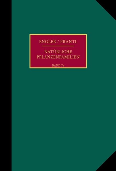 Produktbild: Die nat&uuml;rlichen Pflanzenfamilien nebst ihren Gattungen und wichtigeren Arten, insbesondere den Nutzpflanzen.