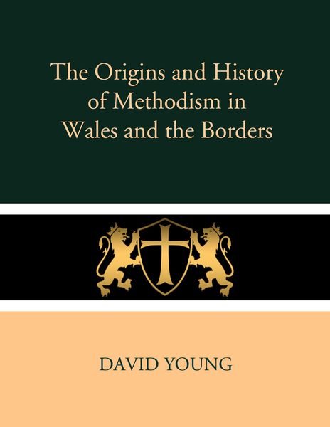 Produktbild: The Origins and History of Methodism in Wales and the Borders