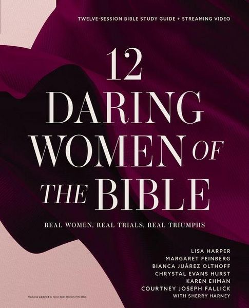 Produktbild: 12 Daring Women of the Bible Study Guide plus Streaming Video