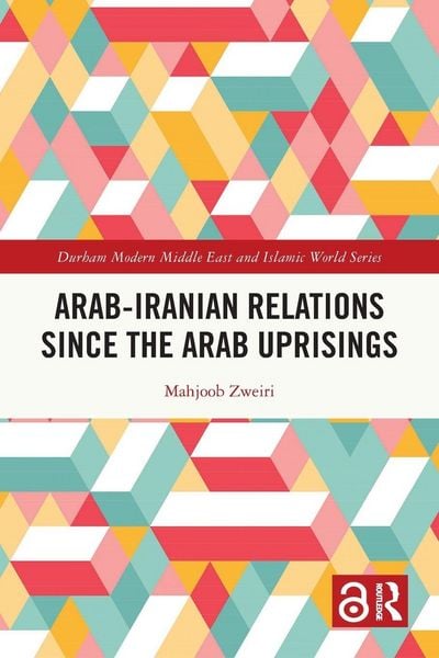 Produktbild: Arab-Iranian Relations Since the Arab Uprisings