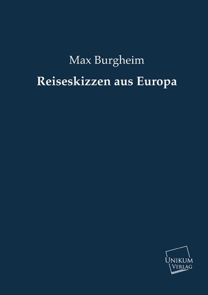 Produktbild: Burgheim, M: Reiseskizzen aus Europa