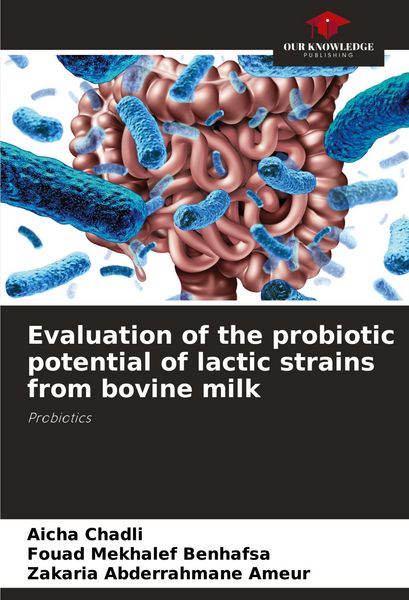 Produktbild: Evaluation of the probiotic potential of lactic strains from bovine milk