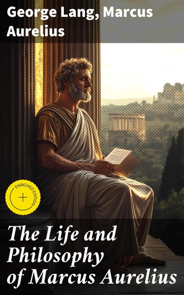 Produktbild: The Life and Philosophy of Marcus Aurelius