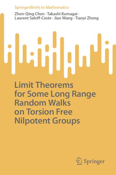 Produktbild: Limit Theorems for Some Long Range Random Walks on Torsion Free Nilpotent Groups