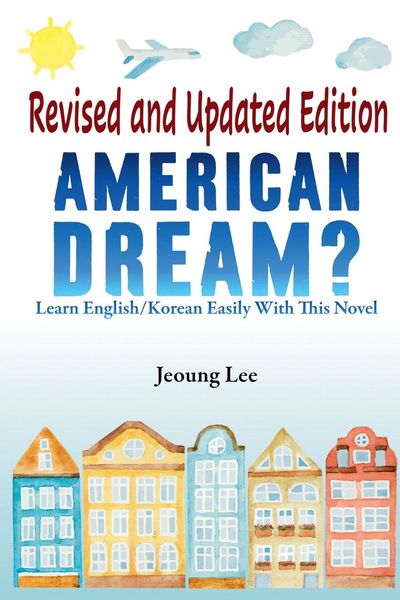 Produktbild: American Dream? Learn English/Korean Easily With This Novel
