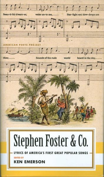 Produktbild: Stephen Foster & Co.: Lyrics of the First Great American Songwriters: (American Poets Project #30)
