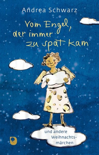 Produktbild: Vom Engel, der immer zu sp&auml;t kam