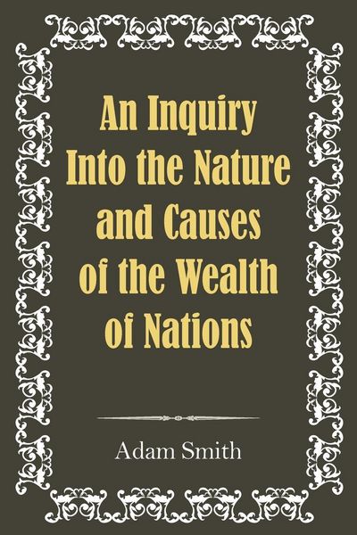 Produktbild: An Inquiry Into the Nature and Causes of the Wealth of Nations