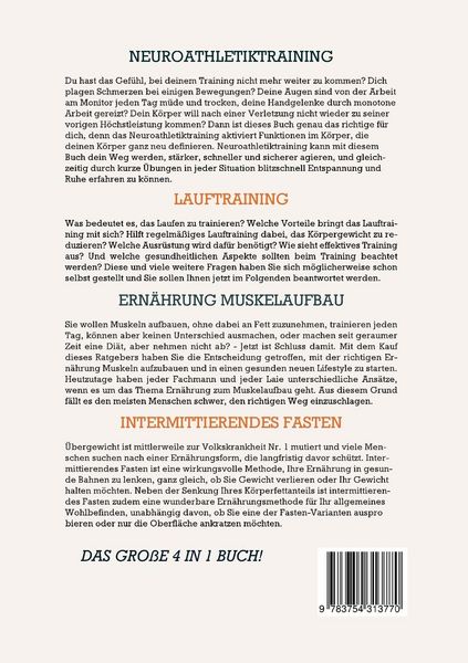 Produktbild: Neuroathletiktraining | Lauftraining | Ern&auml;hrung Muskelaufbau | Intermittierendes Fasten - Das gro&szlig;e 4 in 1 Buch: Schritt f&uuml;r Schritt zu sportlicher H&ouml;chstleistung und einem athletischen K&ouml;rper