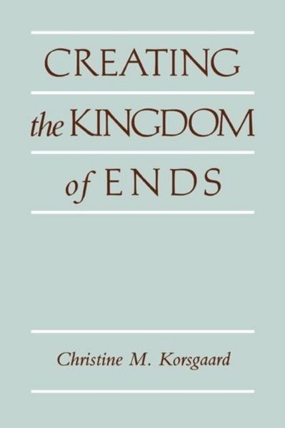 Produktbild: Creating the Kingdom of Ends