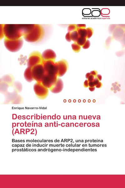 Produktbild: Describiendo una nueva prote&iacute;na anti-cancerosa (ARP2)