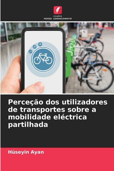 Produktbild: Perce&ccedil;&atilde;o dos utilizadores de transportes sobre a mobilidade el&eacute;ctrica partilhada