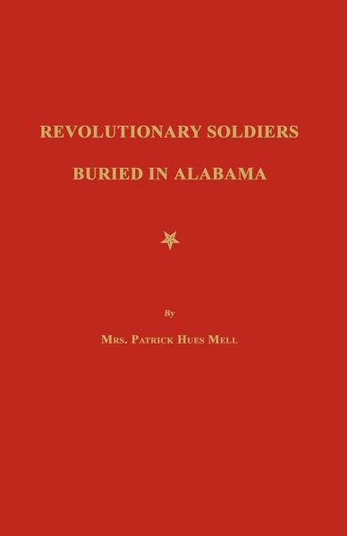 Produktbild: Revolutionary Soldiers Buried in Alabama