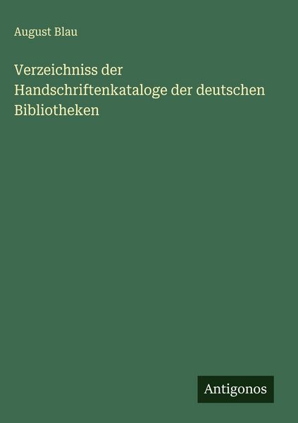 Produktbild: Verzeichniss der Handschriftenkataloge der deutschen Bibliotheken