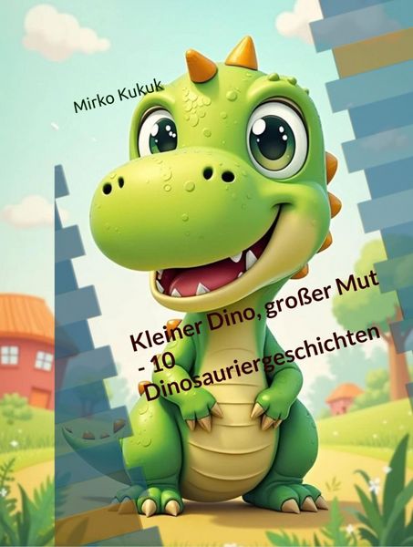 Produktbild: Kleiner Dino, gro&szlig;er Mut - 10 Dinosauriergeschichten