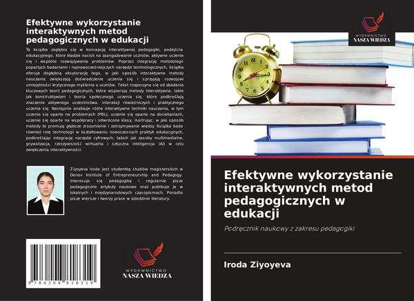 Produktbild: Efektywne wykorzystanie interaktywnych metod pedagogicznych w edukacji