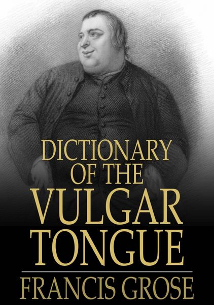 Produktbild: Dictionary of the Vulgar Tongue