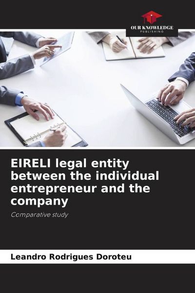 Produktbild: EIRELI legal entity between the individual entrepreneur and the company