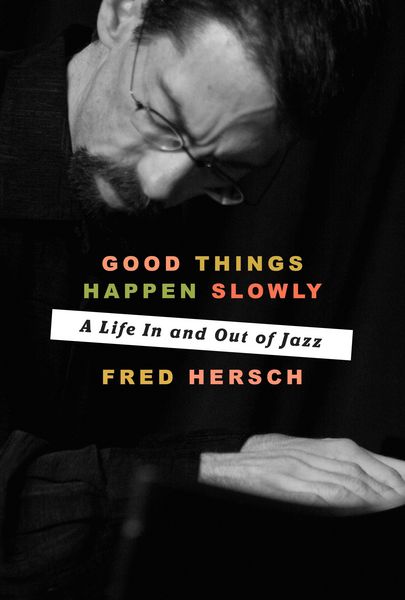Produktbild: Hersch, F: Good Things Happen Slowly