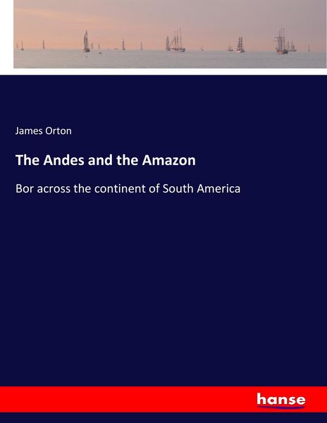 Produktbild: The Andes and the Amazon