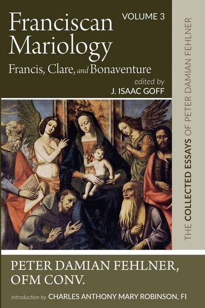 Produktbild: Franciscan Mariology-Francis, Clare, and Bonaventure