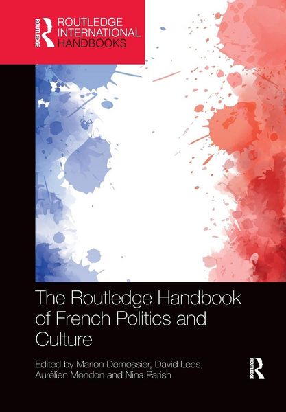 Produktbild: The Routledge Handbook of French Politics and Culture