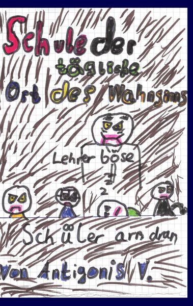 Produktbild: Schule der t&auml;gliche Ort des Wahnsinns