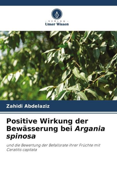 Produktbild: Positive Wirkung der Bew&auml;sserung bei Argania spinosa