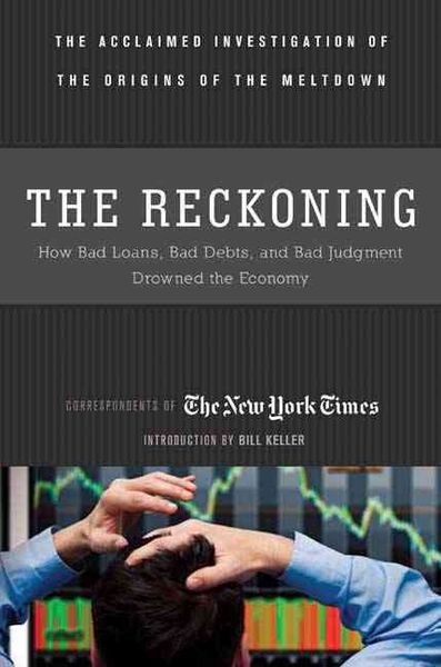 Produktbild: The Reckoning: How Bad Loans, Bad Debt, and Bad Judgment Drowned the Economy