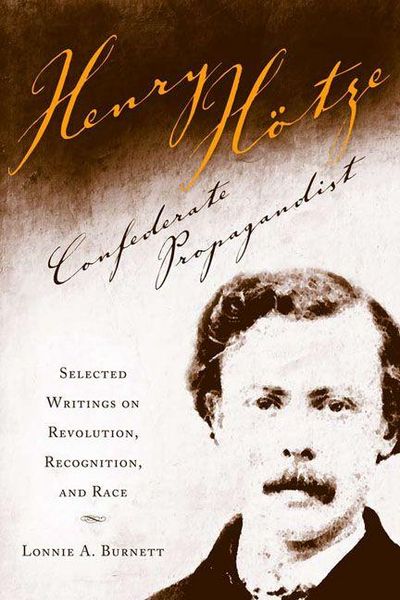 Produktbild: Henry Hotze, Confederate Propagandist