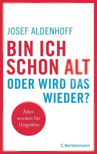 Produktbild: Bin ich schon alt - oder wird das wieder?
