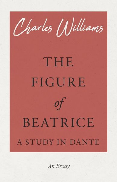 Produktbild: The Figure of Beatrice - A Study in Dante