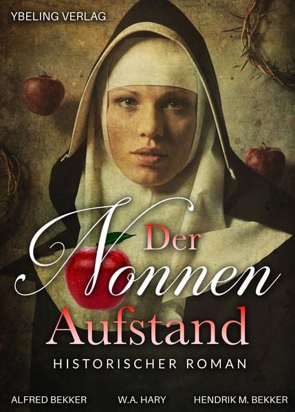 Produktbild: Der Nonnen-Aufstand: Historischer Roman