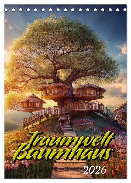 Produktbild: Traumwelt Baumhaus (Tischkalender 2026 DIN A5 hoch), CALVENDO Monatskalender