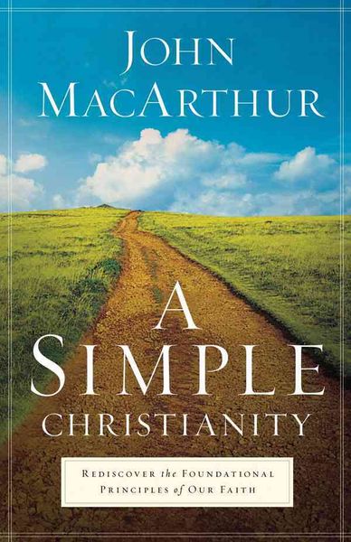 Produktbild: A Simple Christianity: Rediscover the Foundational Principles of Our Faith