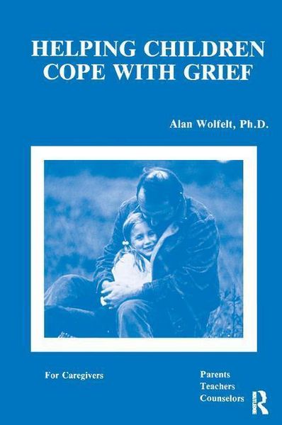 Produktbild: Wolfelt, A: Helping Children Cope With Grief