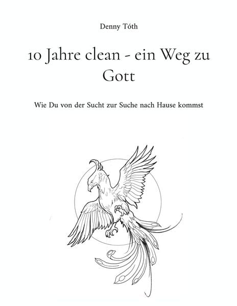 Produktbild: 10 Jahre clean - ein Weg zu Gott