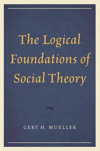 Produktbild: Logical Foundations of Social Theory
