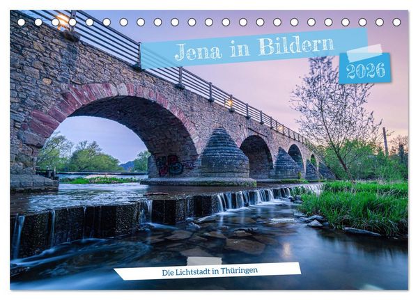Jena in Bildern (Tischkalender 2026 DIN A5 quer), CALVENDO Monatskalender