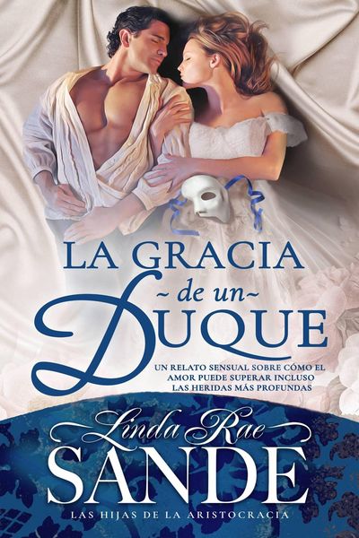 Produktbild: La gracia de un Duque (Las hijas de la aristocracia, #2)