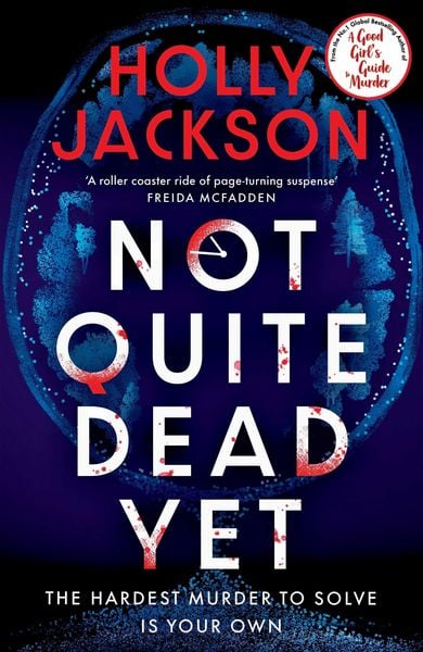 Not Quite Dead Yet, Taschenbuch von Holly Jackson, Penguin Books Ltd, 9780241753699