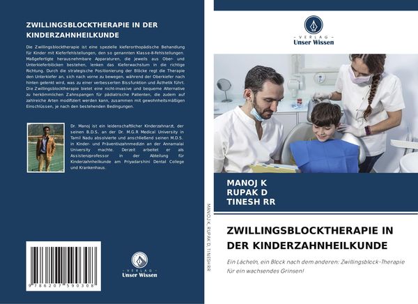 Zwillingsblocktherapie in der Kinderzahnheilkunde, Taschenbuch von Manoj K. , Rupak D. , Tinesh Rr, Verlag Unser Wissen, 9786207590308