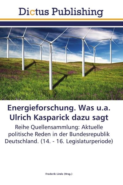 Produktbild: Energieforschung. Was u.a. Ulrich Kasparick dazu sagt