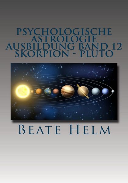 Produktbild: Psychologische Astrologie - Ausbildung Band 12: Skorpion - Pluto