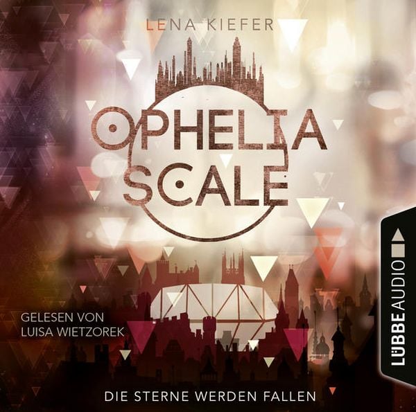 Produktbild: Die Sterne werden fallen - Ophelia Scale, Teil 3