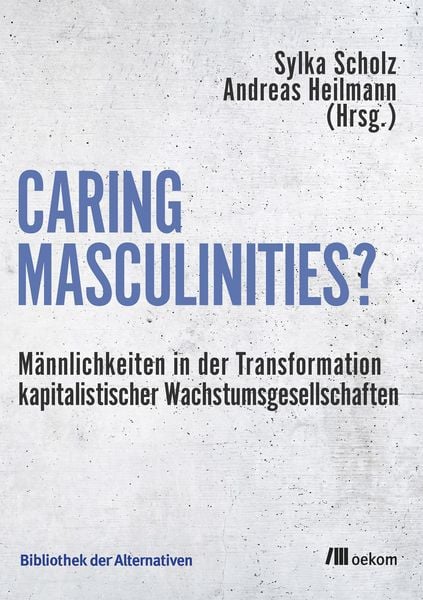 Produktbild: Caring Masculinities?