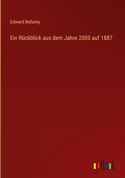 Produktbild: Ein R&uuml;ckblick aus dem Jahre 2000 auf 1887
