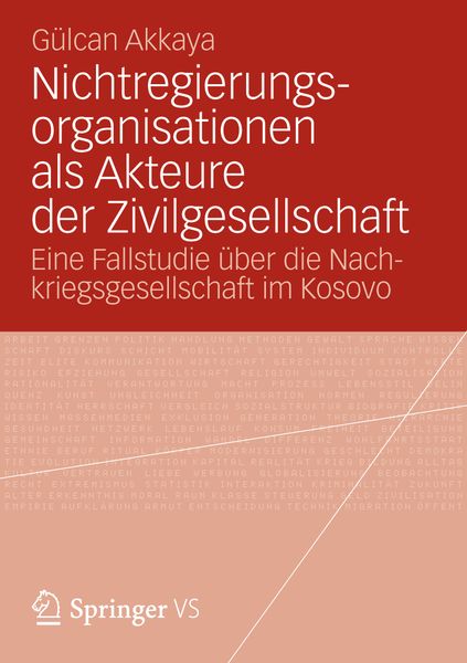 Nichtregierungsorganisationen als Akteure der Zivilgesellschaft, Taschenbuch von Gülcan Akkaya, Springer Fachmedien Wiesbaden GmbH, 9783658003432